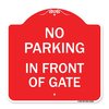 Signmission Designer Series No Parking in Front of Gate, Red & White Aluminum Sign, 18" x 18", RW-1818-23805 A-DES-RW-1818-23805